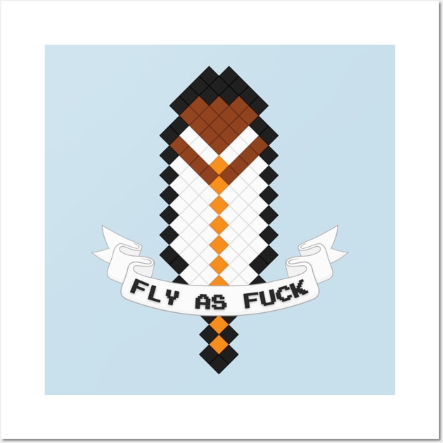 Fly as Fuck Wall Art by Woah_Jonny